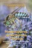 Jacques Bitsch - Hyménoptères sphéciformes d'Europe - Volume 1, Généralités, Heterogynaidae, Ampulicidae, Sphecidae, Crabronidae (1re partie).