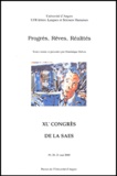 Dominique Dubois et  Collectif - Progrès, Rêves, Réalités - XLe Congrès de la SAES, 19, 20, 21 mai 2000.