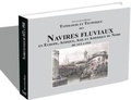 Giovanni Santi Mazzini - Typologie et Technique des Navires fluviaux en Europe, Afrique, Asie et Amérique du Nord de 1472 à 1910.