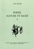 Annie Bonnafé - Poésie, nature et sacré - Tome 2, L'âge archaïque.