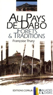 Françoise Thary - Au pays de Dabo - Forêts & Traditions.