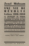 Zenzl Mühsam - Une vie de révolte - La République de Weimar, le nazisme, les camps staliniens, le retour en RDA - Lettres de 1918-1959.