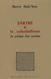 Hervé Oulc'hen - Sartre et le colonialisme - La critique d'un système.