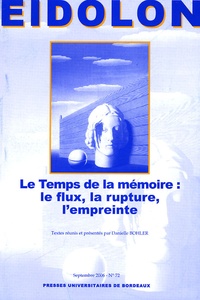 Danielle Bohler - Eidôlon N° 72, septembre 200 : Le Temps de la mémoire : le flux, la rupture, l'empreinte.