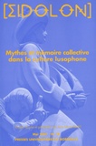 Ana-Maria Binet et Helder Godinho - Eidôlon N° 78, Mai 2007 : Mythes et mémoire collective dans la culture lusophone.