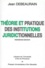 Jean Debeaurain - Theorie Et Pratique Des Institutions Juridictionnelles. 3eme Edition 1998.