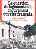 Jean-Paul Flamand - La question du logement et le mouvement ouvrier français.