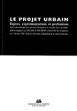 Alain Hayot et André Sauvage - Le projet urbain - Enjeux, expérimentations et professions, Actes du colloque de Marseille.