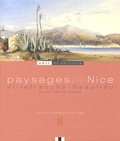 Jean-Paul Potron et Sylvain Amic - Paysages de Nice, Villefranche, Beaulieu - Du XVIIe au XXe siècle.