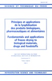  IIF-IIR - Principes et applications de la lyophilisation des produits biologiques, pharmaceutiques et alimentaires.