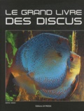 Bernd Degen - Le grand livre des discus.