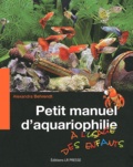 Alexandra Behrendt - Petit manuel d'aquariophilie à l'usage des enfants.