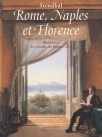  Stendhal - Rome, Naples et Florence - Illustré par les peintres du Romantisme.