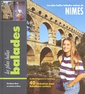 Christiane Birot - Les Plus Belles Balades Autour De Nimes. Du Mont-Aigoual A La Camargue, 40 Itinetraires Pour Baladeurs Curieux.