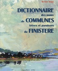 Bernard Tanguy - Dictionnaire des noms de communes, trèves et paroisses du Finistère - Origine et signification.