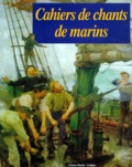  Anonyme - Cahiers De Chants De Marins. Numero 2.