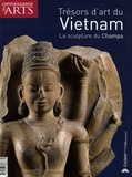 Dominique Blanc et Simon Delobel - Connaissance des Arts Hors-série N° 260 : Trésors d'art du Vietnam - La sculpture du Champa.