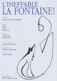 Jean de La Fontaine - L'Ineffable La Fontaine Revisite.