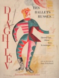 Jane Pritchard - Les ballets russes de Diaghilev - Quand l'art danse avec la musique.