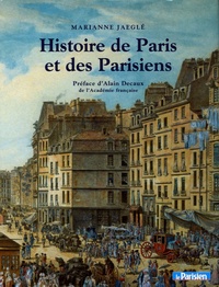 Marianne Jaeglé - Histoire de Paris et des Parisiens.
