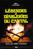 Gilbert Laconche - Légendes et diableries du Cantal - Contes des veillées d'autrefois.