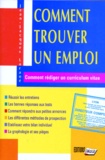 Jean-Jacques Larané - Comment Trouver Un Emploi. Comment Rediger Un Curriculum Vitae.