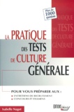Isabelle Nagot - La Pratique Des Tests De Culture Generale.