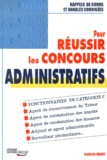 Isabelle Nagot - Pour Reussir Les Concours Administratifs.