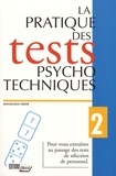 Jean-Jacques Larané - La pratique des tests psychotechniques.