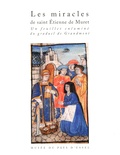 Jean-Loup Lemaître - Les miracles de saint Etienne du Muret - Un feuillet enluminé du graduel de Grandmont c. 1496-1507.