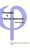 Emile Bréhier - Chrysippe et l'ancien stoïcisme.