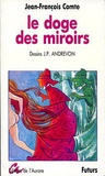 Jean-François Comte - Le doge des miroirs.