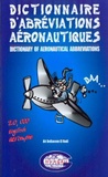 Ait Belkacem El Hadi - Dictionnaire d'abréviations aéronautiques.