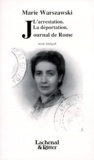 Marie Warszawski - L'Arrestation, La Deportation. Journal De Rome.