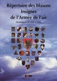 Collectif Shaa - Répertoire des blasons. Insignes de l'armée de l'Air [homologués de 1945 à 1996.