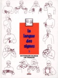 Michel Girod et Agnès Vourc'h - La langue des signes - Tome 2, Dictionnaire bilingue français-langue des signes, Les mots en mains.
