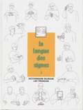 Michel Girod - La langue des signes - Tome 3, Dictionnaire bilingue français-langue des signes Les mots en mains.