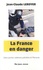 Jean-Claude Leroyer - La France en danger - Gilets jaunes, violences policières et Macronie.