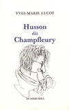 Yves-Marie Lucot - Husson, dit Champfleury.