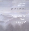 Jean Lovera - Rien que du blanc à songer.
