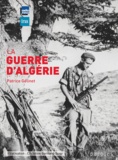 Patrice Gélinet - La guerre d'Algérie. 1 CD audio MP3