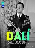 Jacques Chancel et Salvador Dali - Salvador Dali - Radioscopie du 4 janvier 1971. 1 CD audio