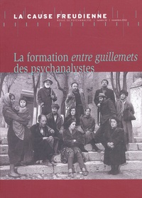  Collectif - La Cause Freudienne N° 52 Novembre 2002 : La Formation Entre Guillemets Des Psychanalystes.