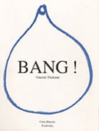 Vincent Tholomé - Bang !.