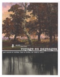 Sylvie Carlier et Lucie Goujard - Voyage en paysages - Par monts et vallées, lacs et forêts, de 1830 à 1910.