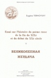 Eugène Ternovsky - Essai sur l'histoire du poème russe de la fin du XIXe et du début du XXe siècle.