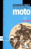  Collectif - Guide Du Collectionneur Moto 2002.