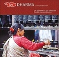 Collectif - Dharma N° 42 : L'Apprentissage Spirituel, Vivre Le Quotidien Comme Voie.