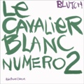  Blutch - Le Cavalier Blanc Numero 2.