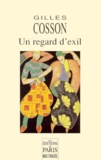 Gilles Cosson - Un regard d'exil.